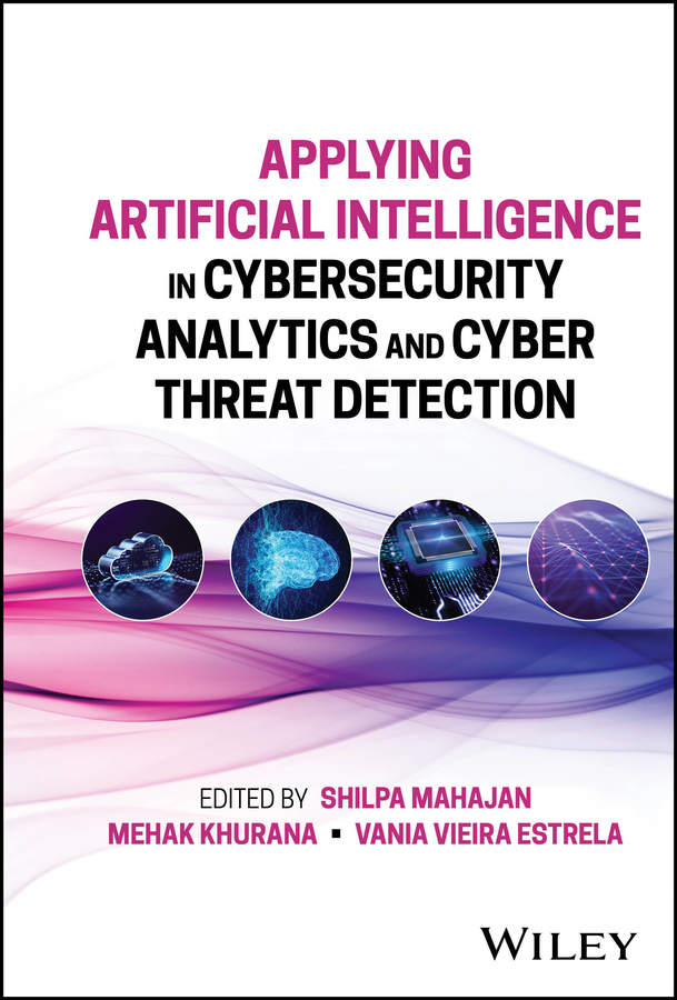 Applying Artificial Intelligence in Cybersecurity Analytics and Cyber Threat Detection (for True Epub)