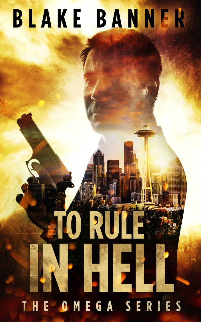 To Rule in Hell - An Action Thriller Novel (Omega Series Book 6)