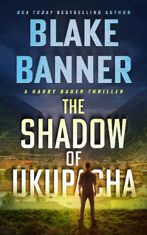The Shadow of Ukupacha (Harry Bauer Book 10)