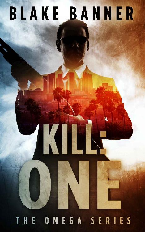 Kill: One - An Action Thriller Novel (Omega Series Book 7)