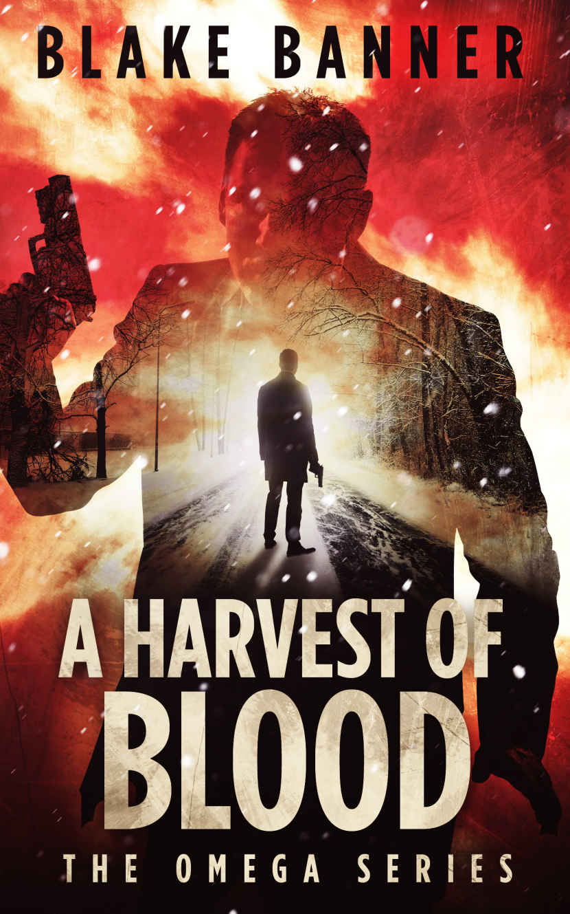 A Harvest of Blood - An Action Thriller Novel (Omega Series Book 5)