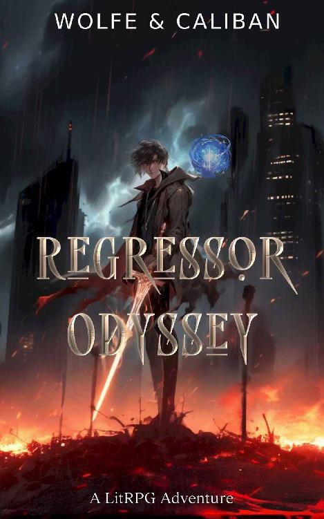 Regressor Odyssey : A LitRPG Adventure