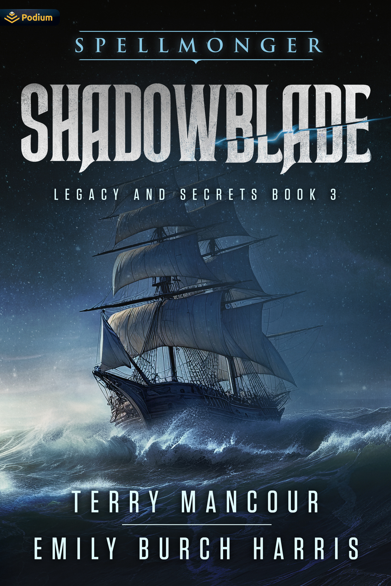 Shadowblade (Spellmonger: Legacy and Secrets Book 3)