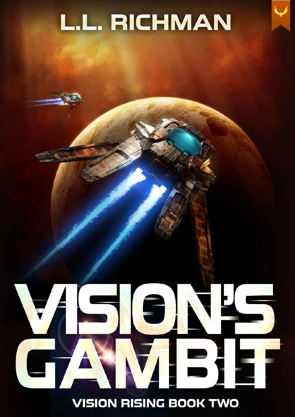 Vision's Gambit: A Military Sci-Fi Series (Vision Rising Book 2)