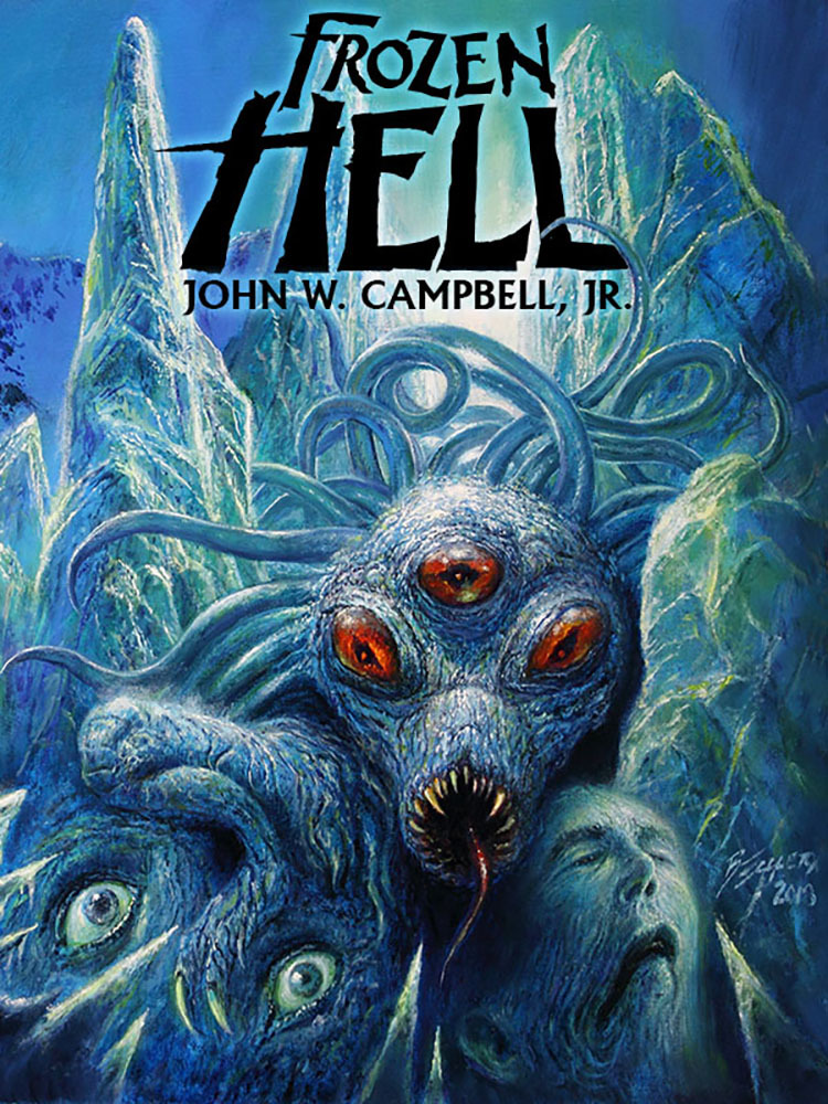 Frozen Hell: The Book That Inspired The Thing