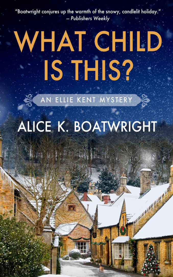 What Child Is This?: An Ellie Kent Mystery