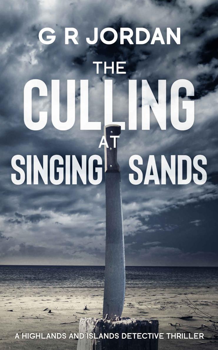 The Culling at Singing Sands: A Highlands and Islands Detective Thriller (Highlands & Islands Detective Book 15)