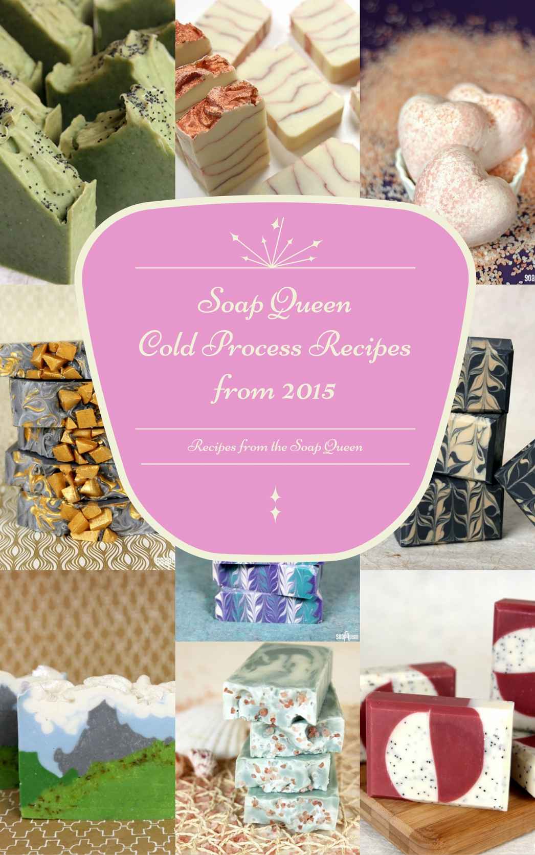 Soap Queen’s Cold Process Recipes from 2015