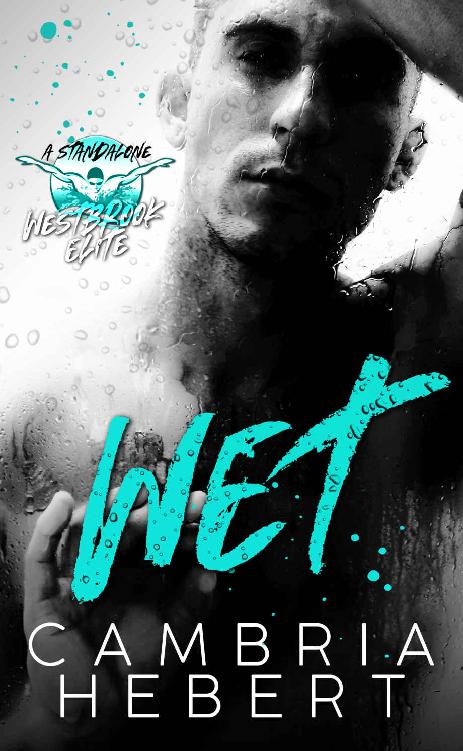 Wet (Westbrook Elite #1)
