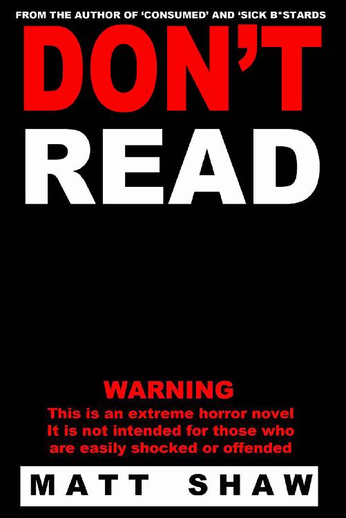 Don't Read_A Novel of Extreme Horror, Sex and Gore