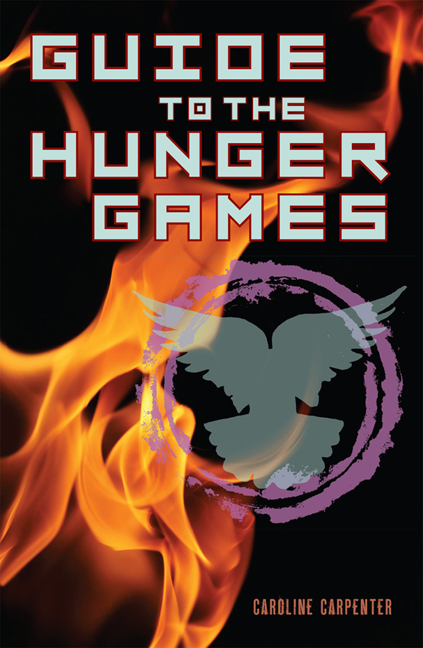 Guide to the Hunger Games: the World of the Hunger Games
