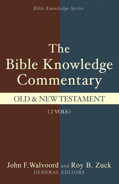 The Bible Knowledge Commentary 2 Volume