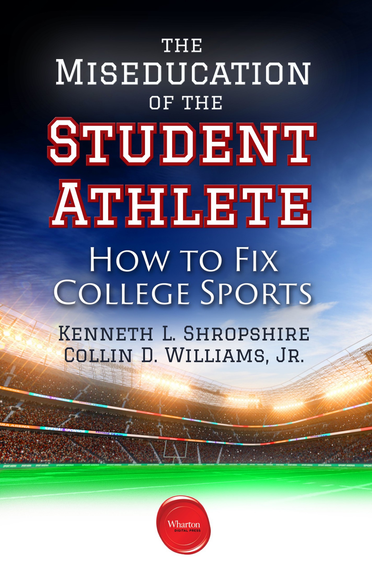 The Miseducation of the Student Athlete: How to Fix College Sports