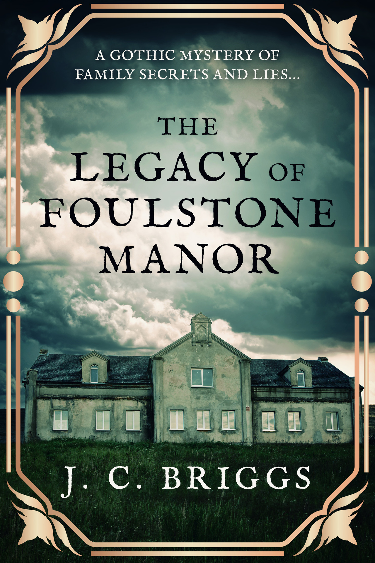 The Legacy of Foulstone Manor