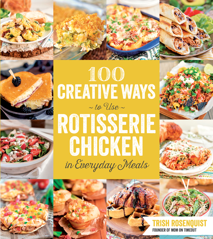 100 Creative Ways to Use Rotisserie Chicken in Everyday Meals