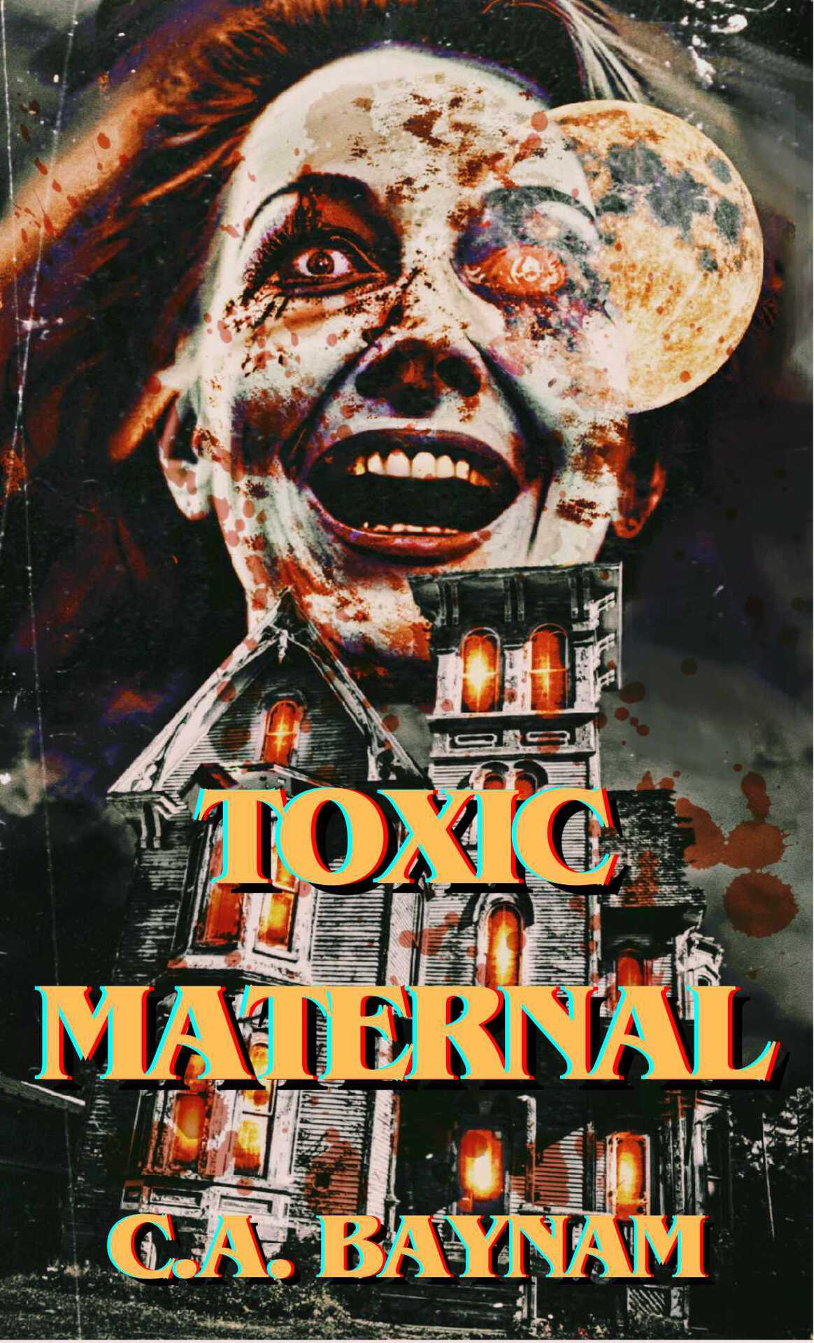 Toxic Maternal