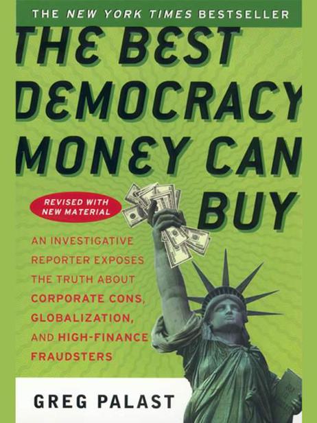 The Best Democracy Money Can Buy