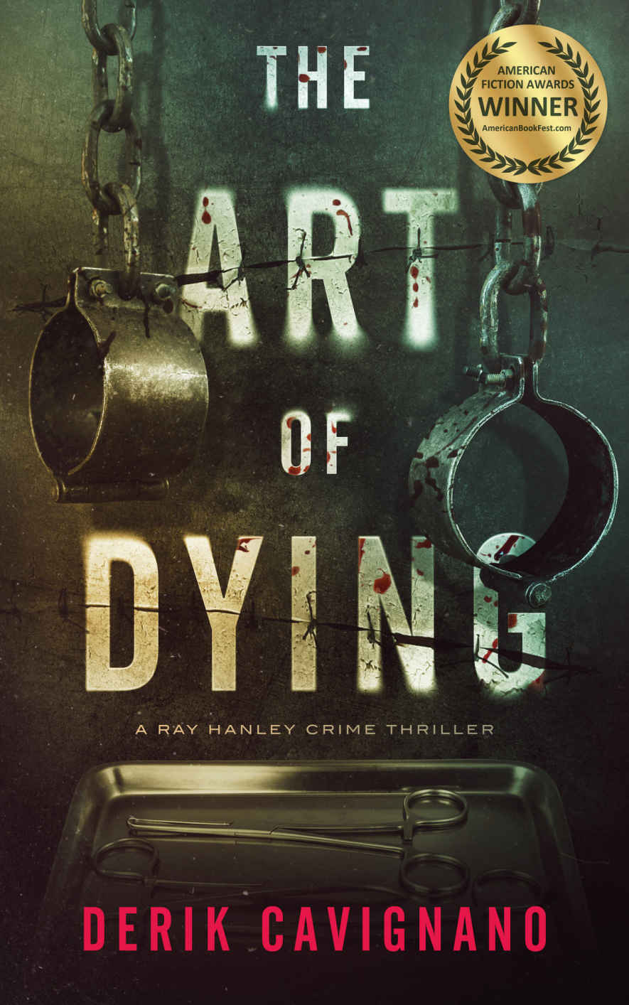The Art of Dying: A Ray Hanley Crime Thriller (Ray Hanley Crime Thrillers)