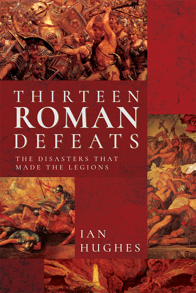 Thirteen Roman Defeats