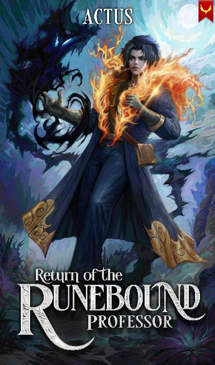 Return of the Runebound Professor: A Progression Fantasy Epic