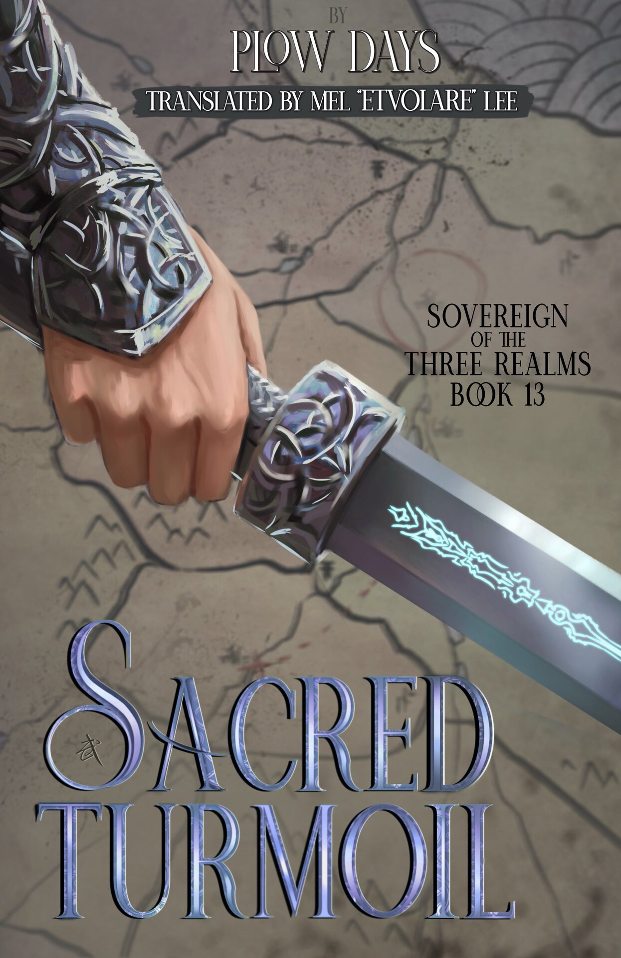 Sacred Turmoil: Book 13 of Sovereign of the Three Realms