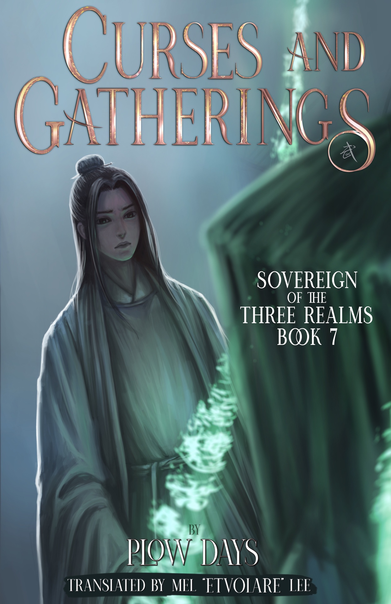 Curses and Gatherings: Book 7 of Sovereign of the Three Realms