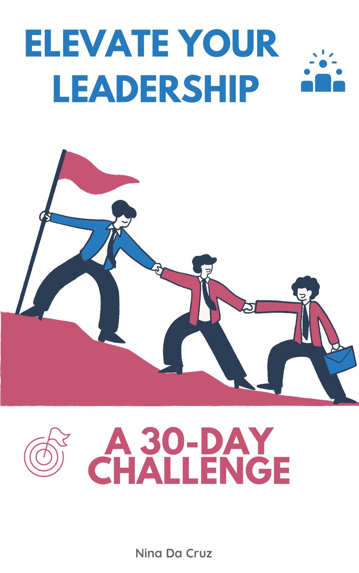 Elevate Your Leadership: A 30-Day Challenge