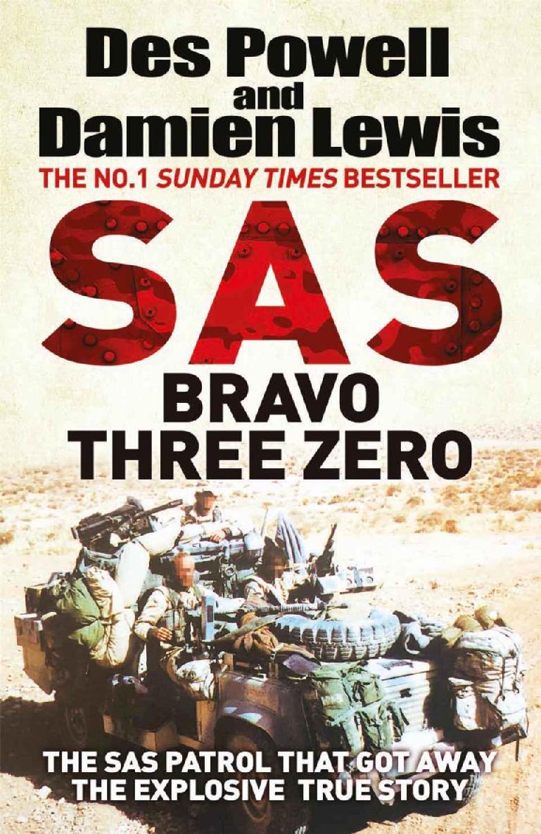 SAS Bravo Three Zero: The Explosive Untold Story