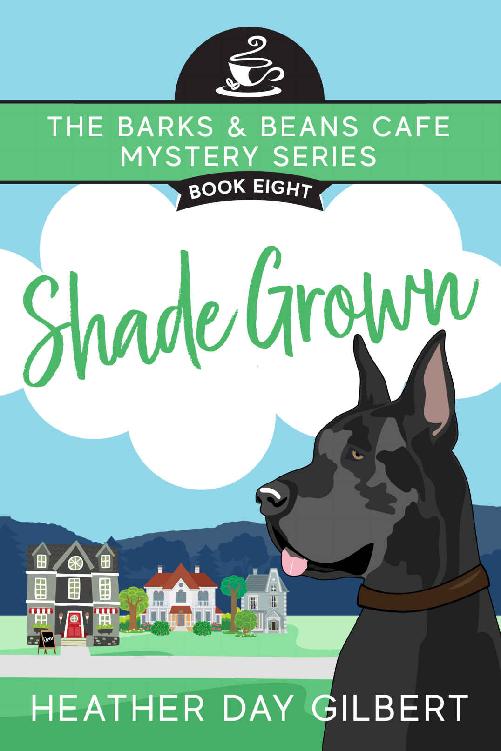 Shade Grown (Barks & Beans Cafe Cozy Mystery Book 8)