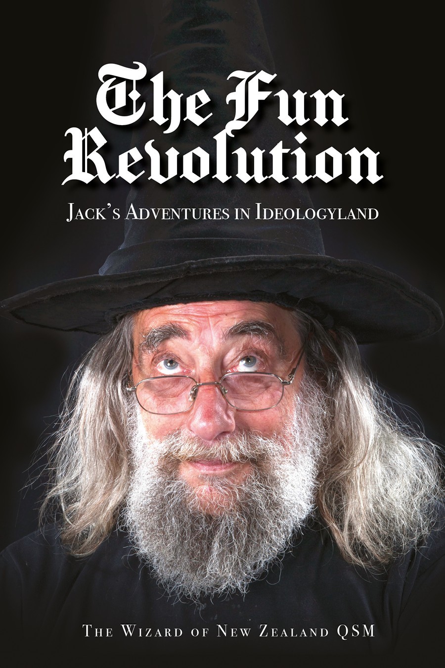 The Fun Revolution: Jackʻs Adventures in Ideologyland