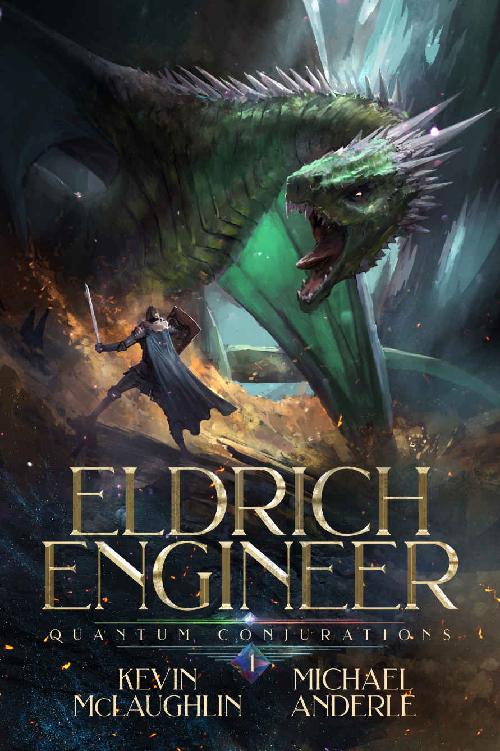 Quantum Conjurations: A LitRPG Adventure (Eldritch Engineer Book 1)