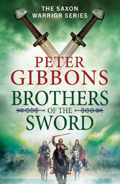 Brothers of the Sword (The Saxon Warrior Series)