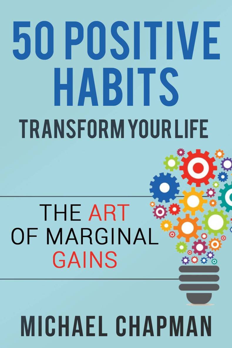 Positive Thinking: 50 Positive Habits to Transform you Life: Positive Thinking, Positive Thinking Techniques, Positive Energy, Positive Thinking,, Positive ... Positive Thinking Techniques Book 1)