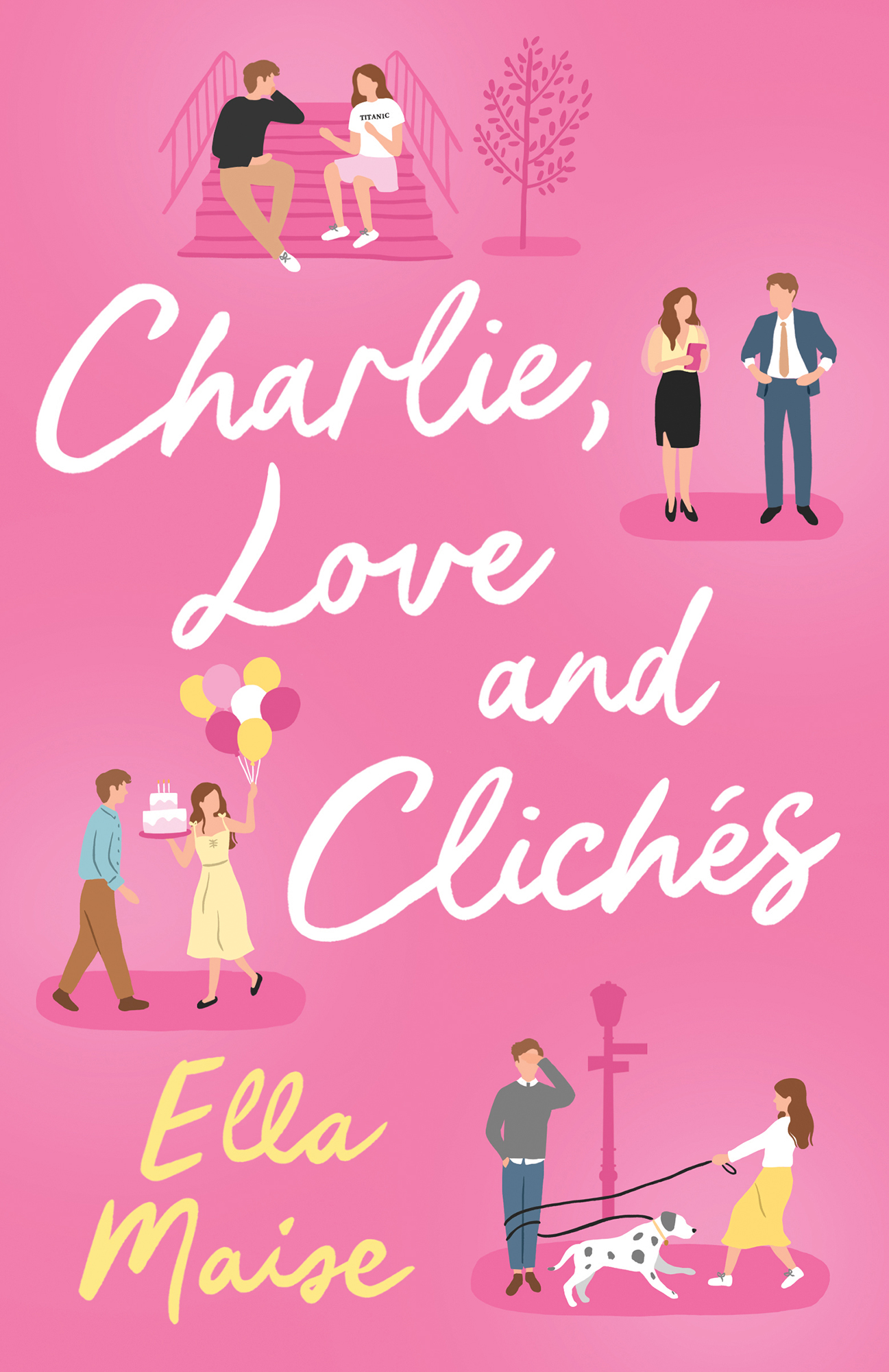 Charlie, Love and Clichés: the TikTok sensation. The new novel from the bestselling author of To Love Jason Thorn
