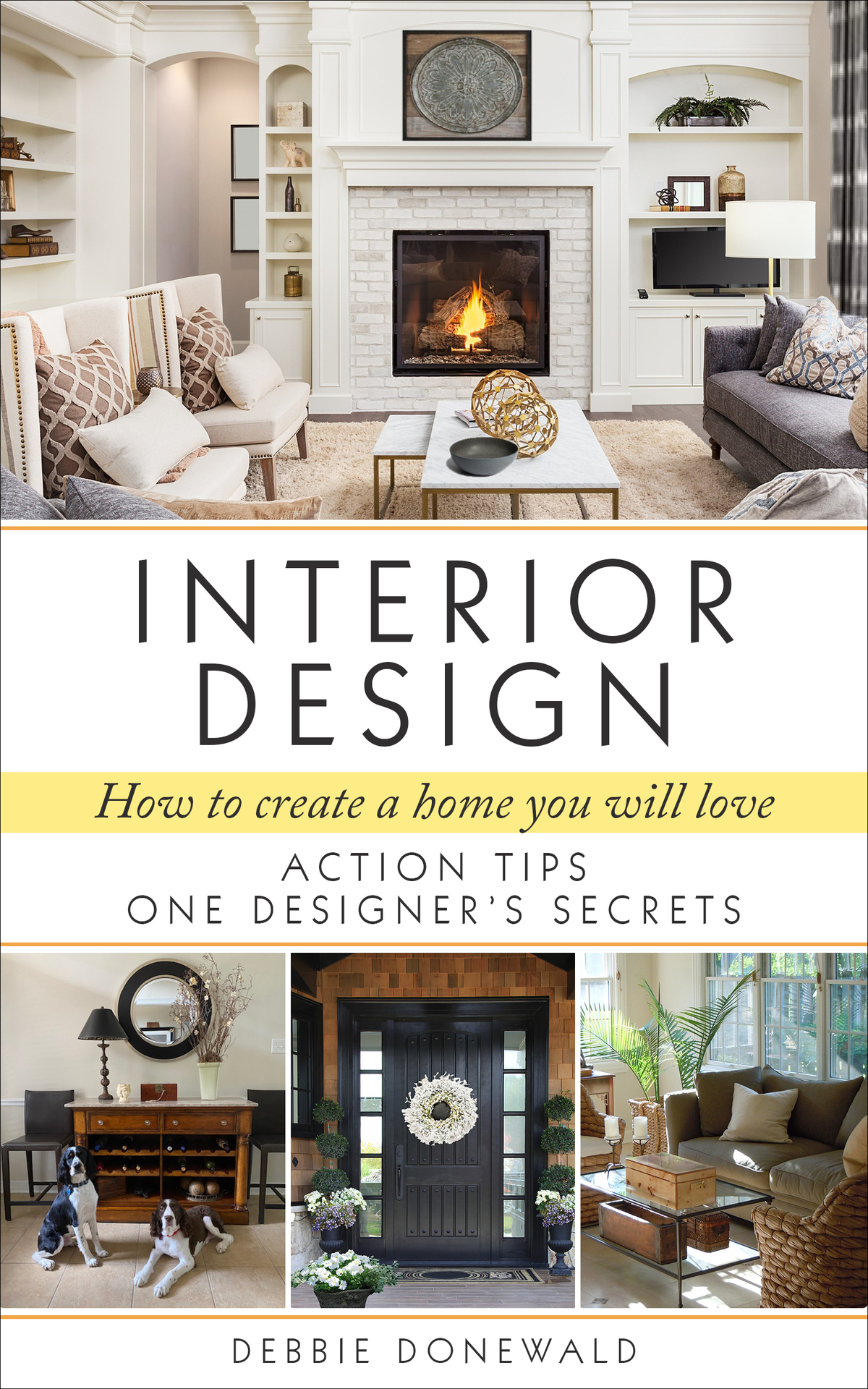 Interior Design: How To Create A Home You Will Love