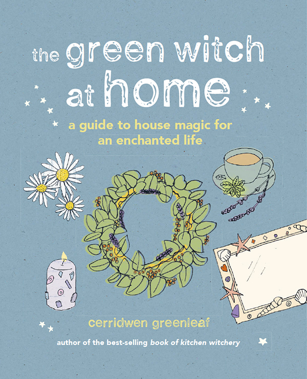 The Green Witch at Home