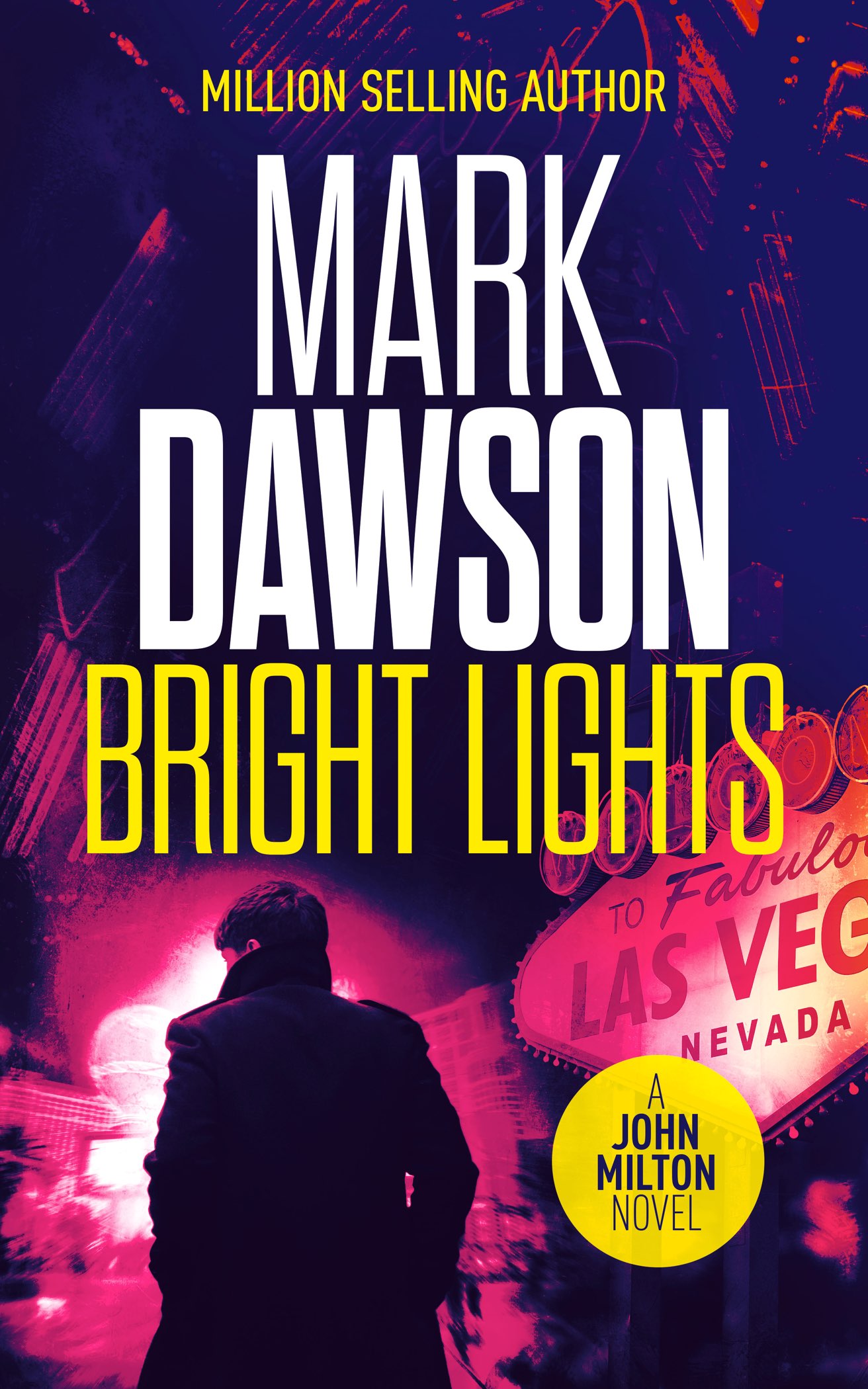 Bright Lights: A John Milton Thriller