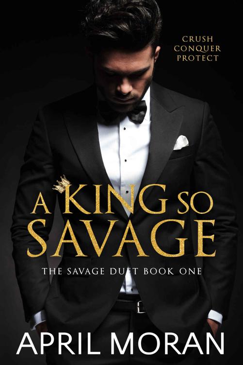 A King So Savage (The Savage Duet Book 1)
