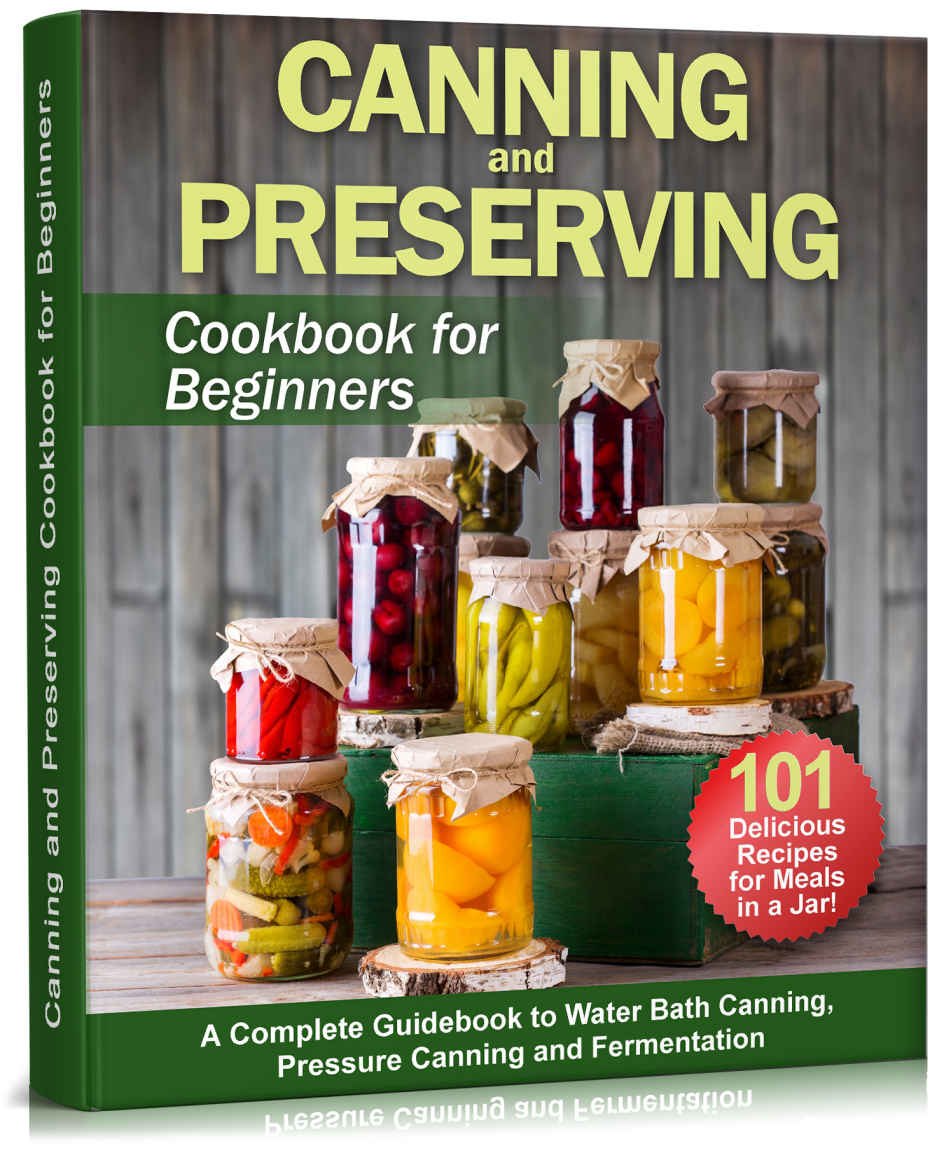 Canning and Preserving Cookbook for Beginners