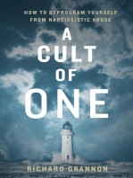 A Cult of One: How to Deprogram Yourself from Narcissistic Abuse