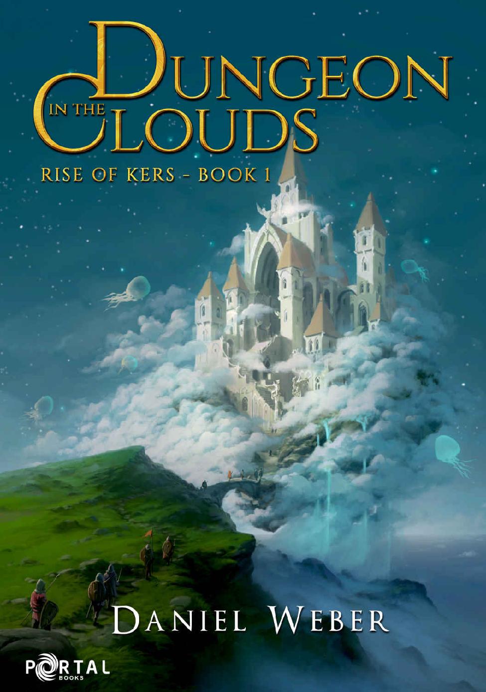 Dungeon in the Clouds - A Dungeon Core LitRPG story (Rise of Kers Book 1)