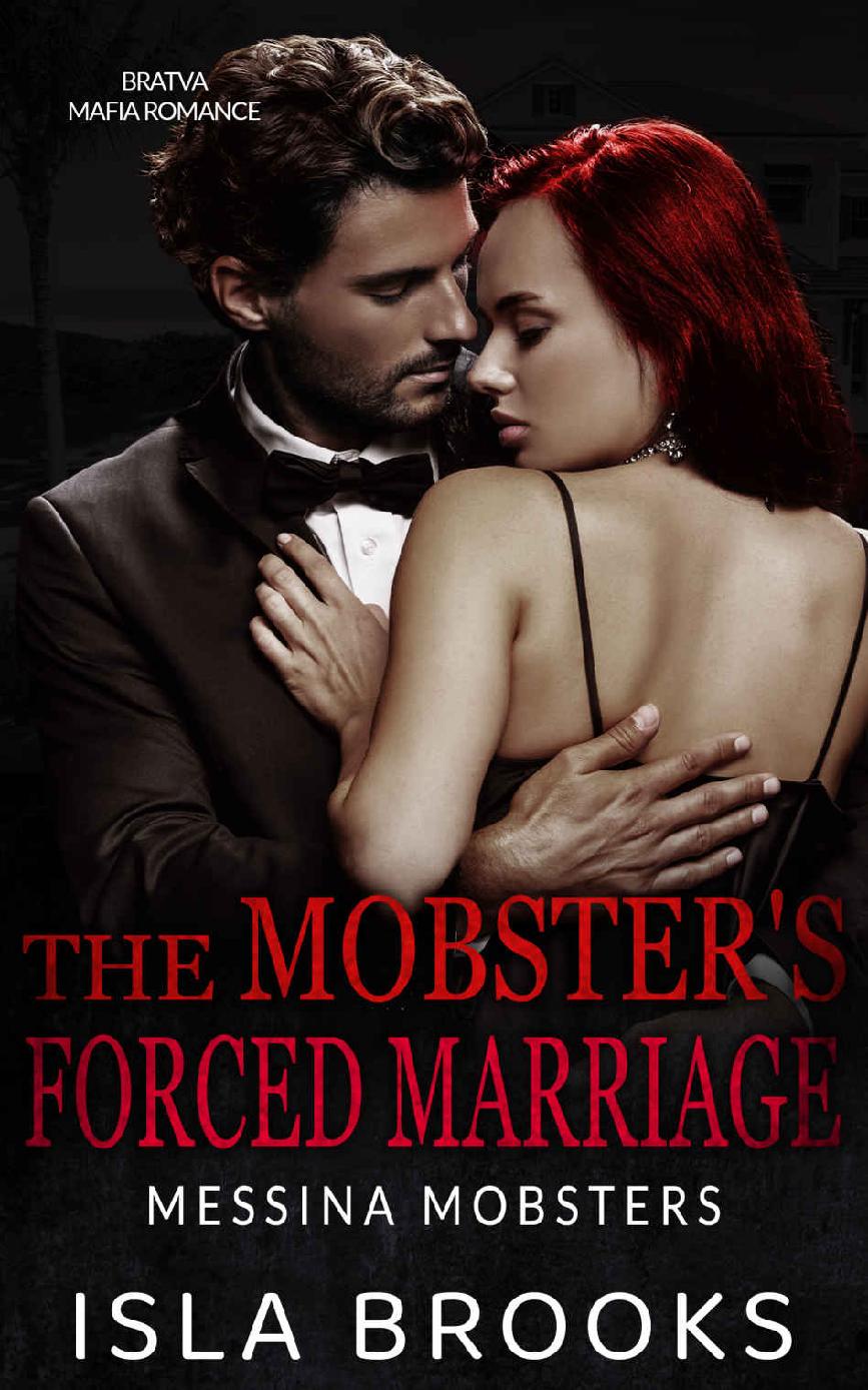 The Mobster’s Forced Marriage: Bratva Mafia Romance