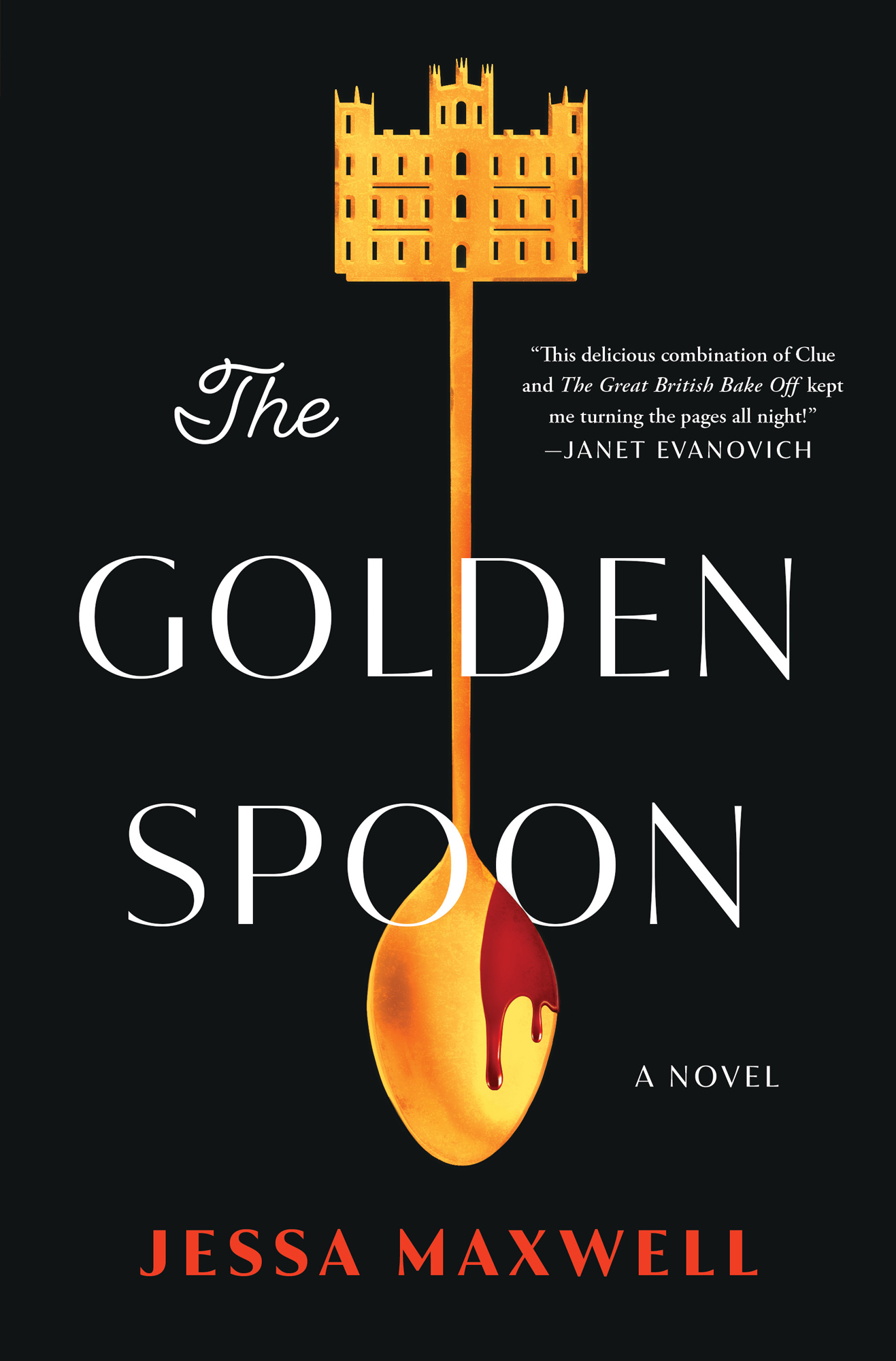 The Golden Spoon: a Novel: A Novel