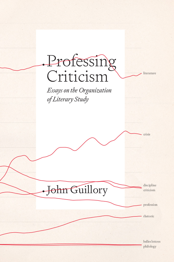 Professing Criticism: Essays on the Organization of Literary Study