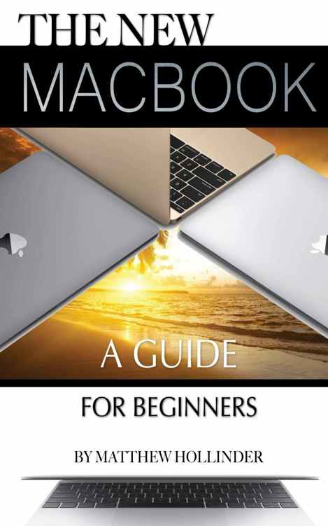 The New MacBook: A Guide for Beginners
