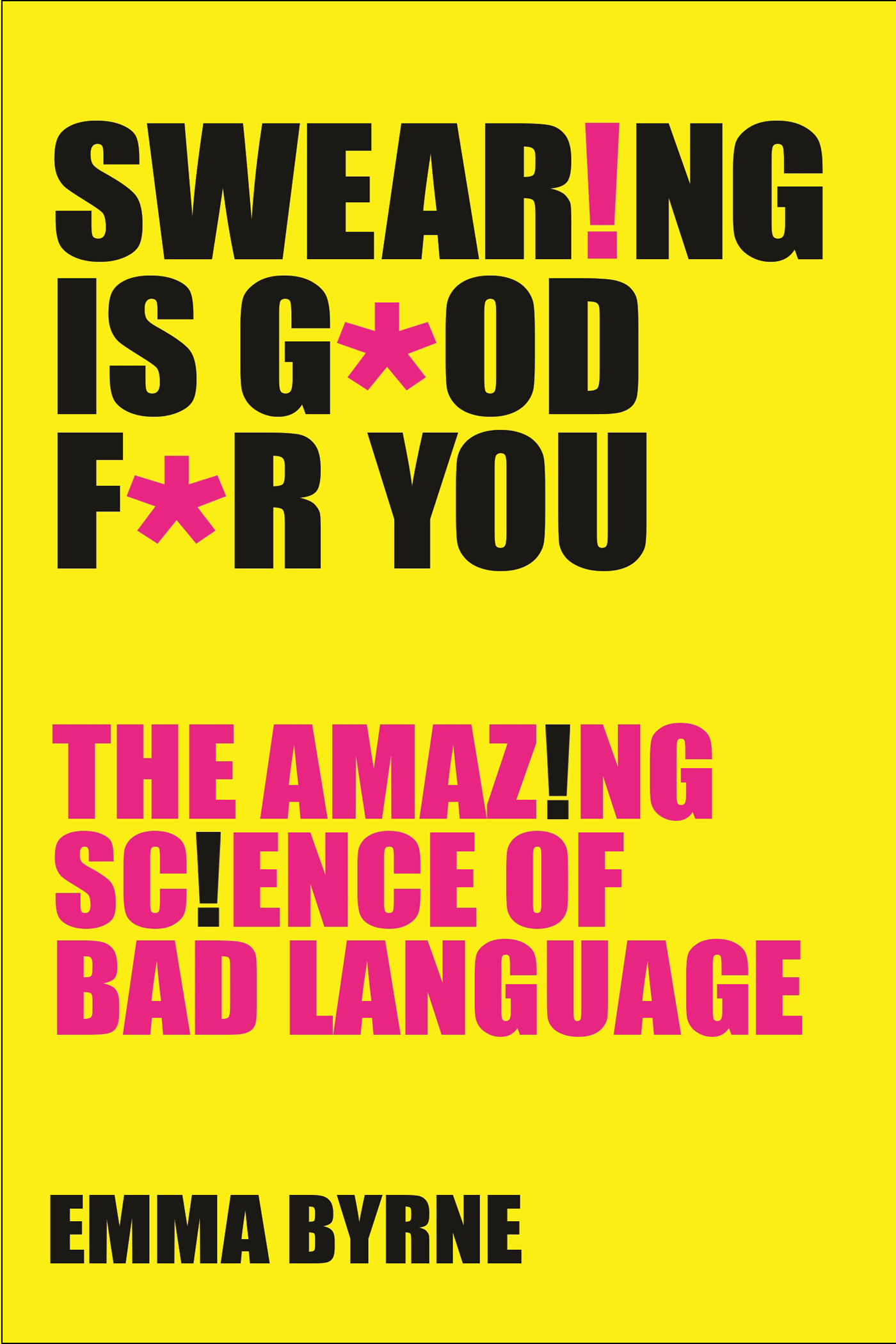 Swearing Is Good For You