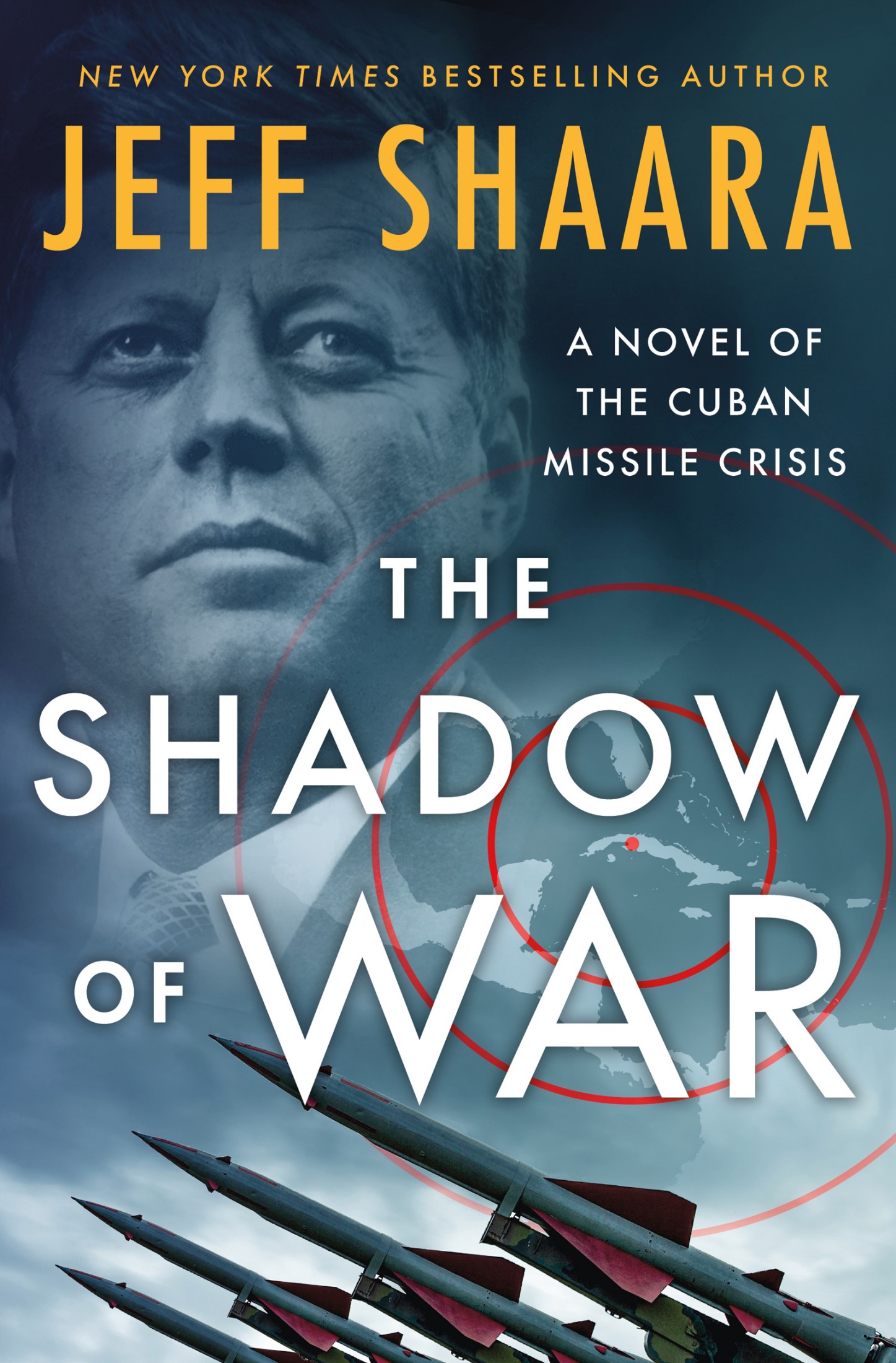 The Shadow of War: A Novel of The Cuban Missile Crisis