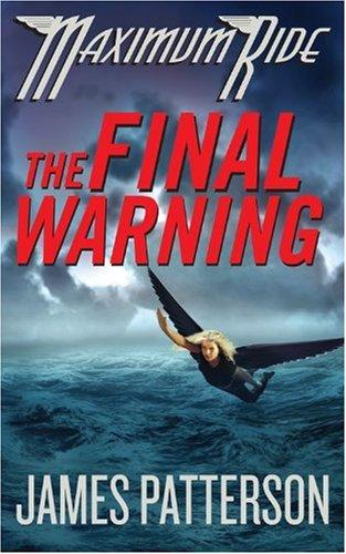 Maximum Ride 4 - The Final Warning
