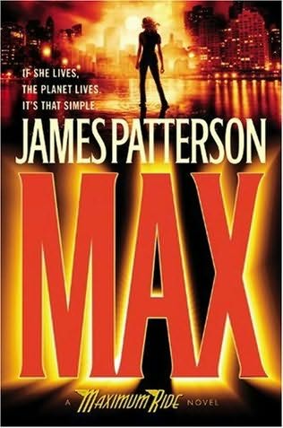 Maximum Ride 5 - MAX: A Maximum Ride Novel