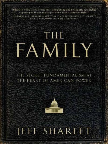 The family: the secret fundamentalism at the heart of American power